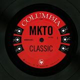 MKTO 'Classic' Piano, Vocal & Guitar Chords (Right-Hand Melody)