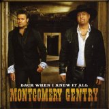 Montgomery Gentry 'Back When I Knew It All' Piano, Vocal & Guitar Chords (Right-Hand Melody)