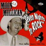 Moon Mullican 'Seven Nights To Rock' Guitar Chords/Lyrics