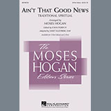 Moses Hogan 'Ain't That Good News' 3-Part Mixed Choir