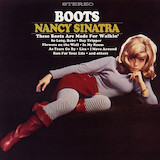 Nancy Sinatra 'These Boots Are Made For Walkin'' Piano, Vocal & Guitar Chords (Right-Hand Melody)
