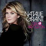 Natalie Grant 'Love Revolution' Piano, Vocal & Guitar Chords (Right-Hand Melody)