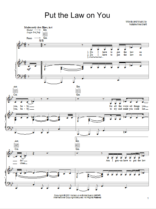 Natalie Merchant Put The Law On You sheet music notes and chords arranged for Piano, Vocal & Guitar Chords (Right-Hand Melody)