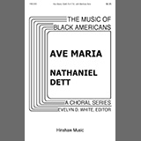 Nathaniel Dett 'Ave Maria' SATB Choir