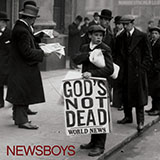 Newsboys 'God's Not Dead (Like A Lion)' Piano, Vocal & Guitar Chords (Right-Hand Melody)