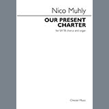 Nico Muhly 'Our Present Charter' SATB Choir