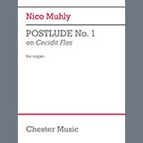 Nico Muhly 'Postlude No. 1 on Cecidit Flos' Organ