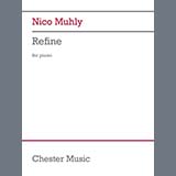 Nico Muhly 'Refine' Piano Solo