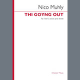 Nico Muhly 'Thi Goyng Out' Choir