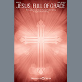 Nicole Elsey 'Jesus, Full Of Grace' SATB Choir