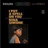 Nina Simone 'I Put A Spell On You' Piano, Vocal & Guitar Chords (Right-Hand Melody)