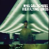 Noel Gallagher's High Flying Birds 'The Death Of You And Me' Piano, Vocal & Guitar Chords