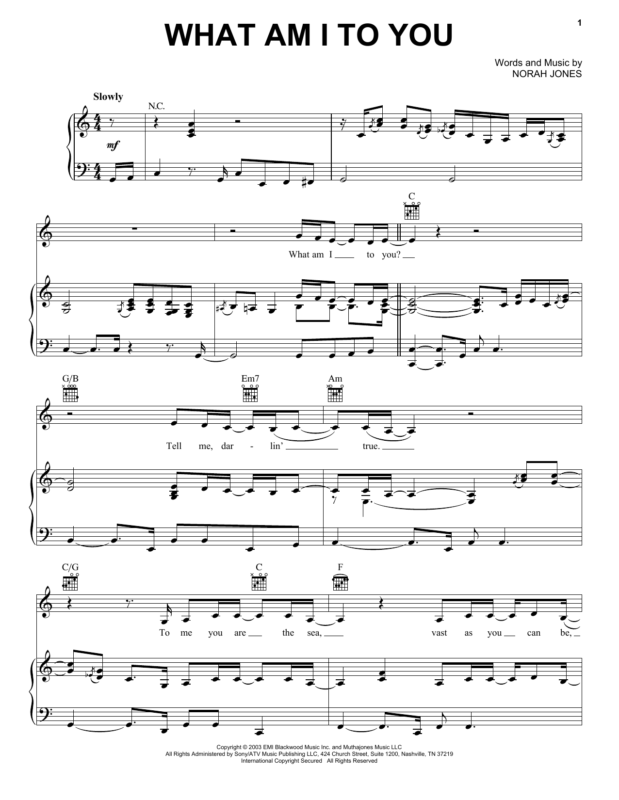 Norah Jones What Am I To You sheet music notes and chords arranged for Piano, Vocal & Guitar Chords (Right-Hand Melody)