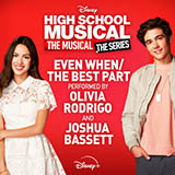 Olivia Rodrigo & Joshua Bassett 'Even When/The Best Part (from High School Musical: The Musical: The Series)' Piano, Vocal & Guitar Chords (Right-Hand Melody)
