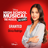 Olivia Rodrigo 'Granted (from High School Musical: The Musical: The Series)' Piano, Vocal & Guitar Chords (Right-Hand Melody)