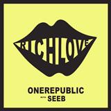 OneRepublic 'Rich Love (featuring Seeb)' Piano, Vocal & Guitar Chords