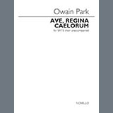 Owain Park 'Ave Regina Caelorum' SATB Choir