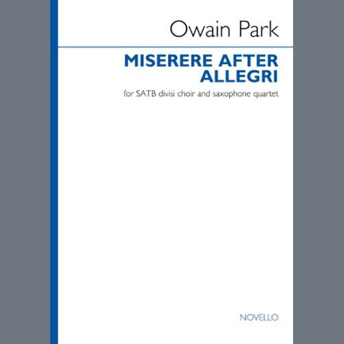 Easily Download Owain Park Printable PDF piano music notes, guitar tabs for  SATB Choir. Transpose or transcribe this score in no time - Learn how to play song progression.