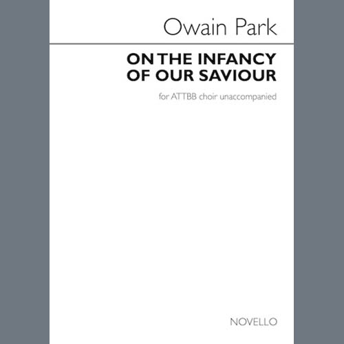 Easily Download Owain Park Printable PDF piano music notes, guitar tabs for  Choir. Transpose or transcribe this score in no time - Learn how to play song progression.