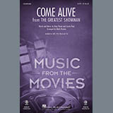 Pasek & Paul 'Come Alive (from The Greatest Showman) (arr. Mark Brymer)' SATB Choir