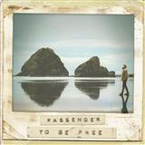 Passenger 'To Be Free' Piano, Vocal & Guitar Chords (Right-Hand Melody)