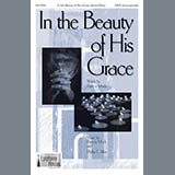 Patricia Mock & Phillip E. Allen 'In The Beauty Of His Grace (arr. Phillip E. Allen)' SATB Choir