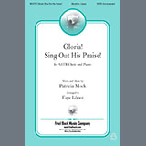 Patricia Mock 'Gloria! Sing Out His Praise! (arr. Faye López)' SATB Choir