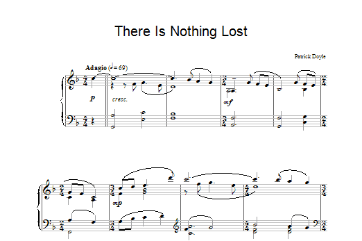 Patrick  Doyle There Is Nothing Lost sheet music notes and chords arranged for Piano Solo