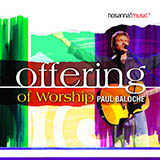Paul Baloche 'All The Earth Will Sing Your Praises' Easy Guitar