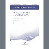 Paul Conrad 'If Music Be the Food of Love' SATB Choir