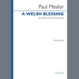 Paul Mealor 'A Welsh Blessing' Choir