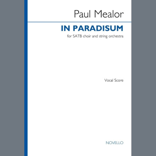 Easily Download Paul Mealor Printable PDF piano music notes, guitar tabs for  SATB Choir. Transpose or transcribe this score in no time - Learn how to play song progression.