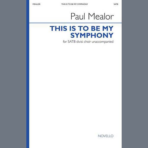 Easily Download Paul Mealor Printable PDF piano music notes, guitar tabs for  Choir. Transpose or transcribe this score in no time - Learn how to play song progression.