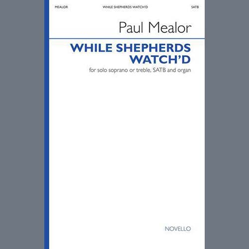 Easily Download Paul Mealor Printable PDF piano music notes, guitar tabs for  SATB Choir. Transpose or transcribe this score in no time - Learn how to play song progression.
