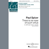 Paul Spicer 'There Is No Rose Of Such Virtue' SATB Choir