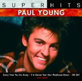 Paul Young 'Everytime You Go Away' Piano, Vocal & Guitar Chords (Right-Hand Melody)