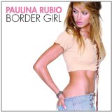 Paulina Rubio 'Don't Say Goodbye' Piano, Vocal & Guitar Chords (Right-Hand Melody)