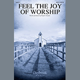 Pepper Choplin 'Feel The Joy Of Worship' SATB Choir