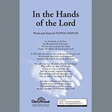 Pepper Choplin 'In The Hands Of The Lord' SATB Choir