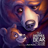 Phil Collins 'No Way Out (from Brother Bear)' Piano, Vocal & Guitar Chords (Right-Hand Melody)
