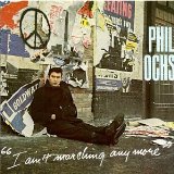 Phil Ochs 'I Ain't Marching Anymore' Piano, Vocal & Guitar Chords (Right-Hand Melody)