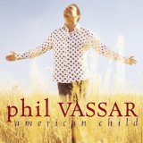 Phil Vassar 'American Child' Piano, Vocal & Guitar Chords (Right-Hand Melody)