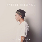 Phil Wickham 'Battle Belongs' Piano, Vocal & Guitar Chords (Right-Hand Melody)