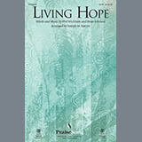 Phil Wickham 'Living Hope (arr. Joseph M. Martin)' SATB Choir