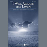 Philip M. Hayden 'I Will Awaken The Dawn!' SAB Choir