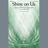 Phillips, Craig & Dean 'Shine On Us (arr. Joel Raney)' TTBB Choir