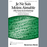 Pierre Certon 'Je Ne Suis Moins Aimable (My Love Is Everlasting) (arr. Patrick M. Liebergen)' SAB Choir