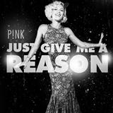 Pink featuring Nate Ruess 'Just Give Me A Reason' Easy Guitar Tab