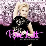 Pixie Lott 'All About Tonight' Piano, Vocal & Guitar Chords