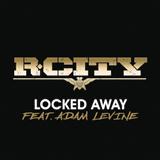 R. City feat. Adam Levine 'Locked Away' Piano, Vocal & Guitar Chords (Right-Hand Melody)